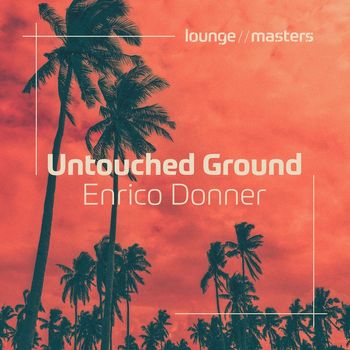 Enrico Donner - Untouched Ground