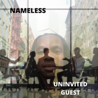 Nameless - Uninvited Guest (Explicit)