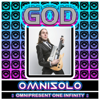 God - Omnisolo : Omnipresent One Infinity