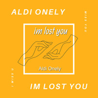 Aldi Onely - Im Lost You (Demo) (Demo)