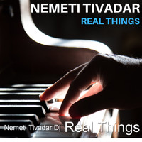 Nemeti Tivadar Dj - Real Things