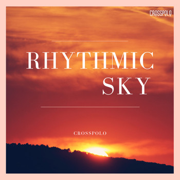 Crosspolo - Rhythmic Sky