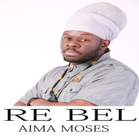 Aima Moses - Re Bel