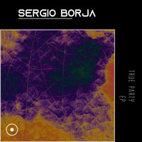 Sergio Borja - TRUE Party EP