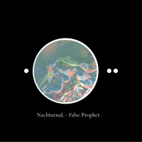 NachturnaL - False Prophet