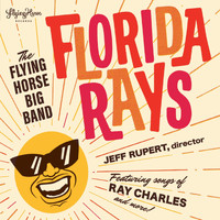The Flying Horse Big Band - Florida Rays