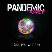 Daniel White - Pandemic, Vol. 3