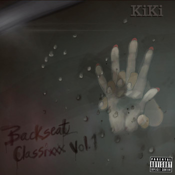 Kiki - Backseat Classixxx, Vol. 1 (Explicit)