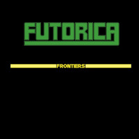 Futorica - Frontiers