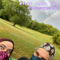 Phat Man Dee - Masque Up