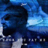 Jarod - Fuck You Pay Me (Explicit)