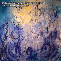 Boston Symphony Orchestra - Debussy: Nocturnes Symphonic Triptych for Orchestra and Choirs