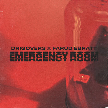 Drigovers & Farud Ebratt - Emergency Room