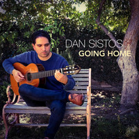 Dan Sistos - Going Home (2020 Version)
