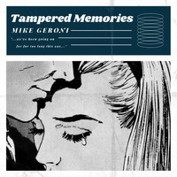 Mike Geroni - Tampered Memories