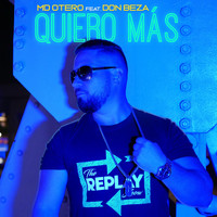 Md Otero - Quiero Mas (feat. Don Beza)