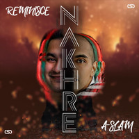 A-Slam - Nakhre (feat. Reminisce, Advocate & Faze)