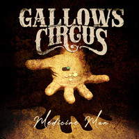 Gallows Circus - Medicine Man