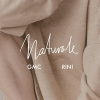 GMC - Naturale (feat. Rini) (Explicit)
