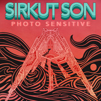 Sirkut Son - Photo Sensitive