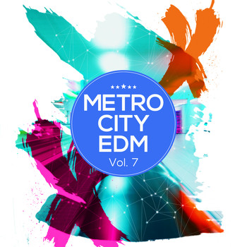 Various Artists - Metro City EDM, Vol. 7