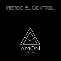 Amon official - Pierdo El Control