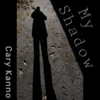 Cary Kanno - My Shadow
