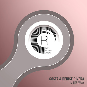 Costa & Denise Rivera - Miles Away