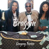 Gregory Porter - Braggin