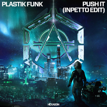 Plastik Funk - Push it (Inpetto Edit)