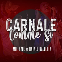 Mr. Hyde - Carnale comme sì