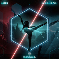 Siks - Your Love
