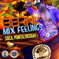 Berne - Mix Feelings (Explicit)