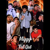 Miggy - Fall Out