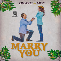 Brave - Marry You