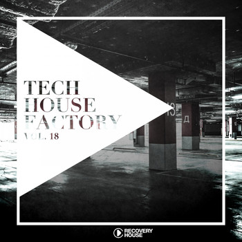 Various Artists - Tech House Factory, Vol. 18