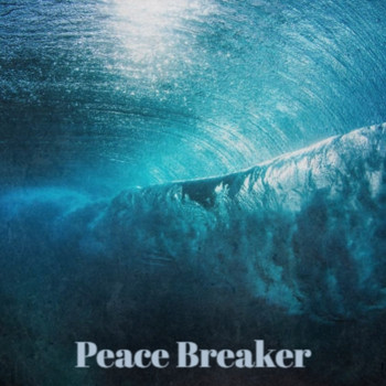 Various Artists - Peace Breaker