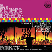 Raoul Poliakin And His Orchestra - The Music Of Richard Rodgers/The Music Of Harold Arlen