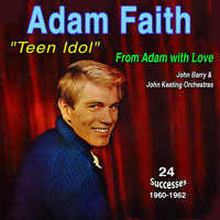 Adam Faith - "Teen Idol" Adam from Adam with Love