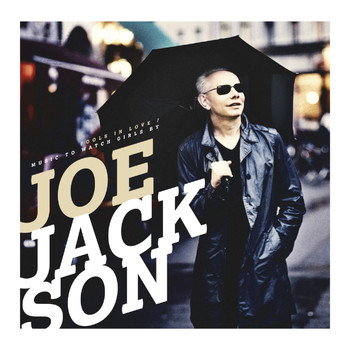 Joe Jackson - Fools in Love / Music to Watch Girls By