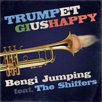 BENGI JUMPING FEATURING THE Shiffers - TRUMPET GIUSHAPPY (Very Very Happy Rmx)