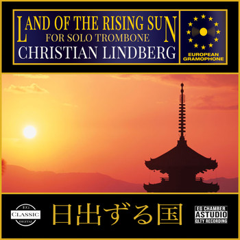 Christian Lindberg - Land of the Rising Sun