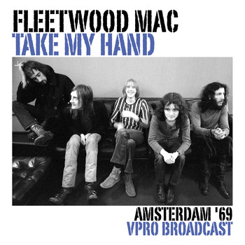 Fleetwood Mac - Take My Hand (VPRO Live Broadcast)