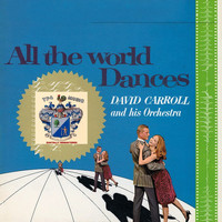 David Carroll - All the World Dances