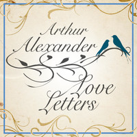 Arthur Alexander - Love Letters
