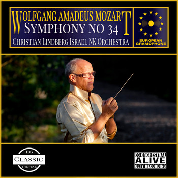 Wolfgang Amadeus Mozart, Christian Lindberg and Israel NK orchestra - MOZART: Symphony no 34