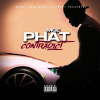 MGE Phat - Contradict (Explicit)