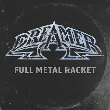 Dreamer - Full Metal Racket