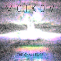 Moikov - The Challenge
