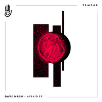 Dave Nash - Afraid EP